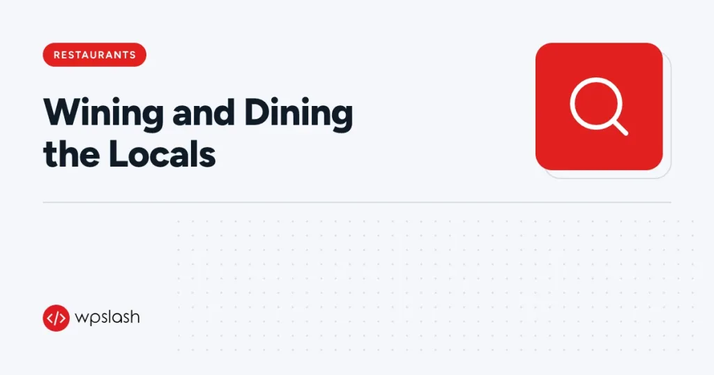 Wining and Dining the Locals – restaurants guide from WPSlash