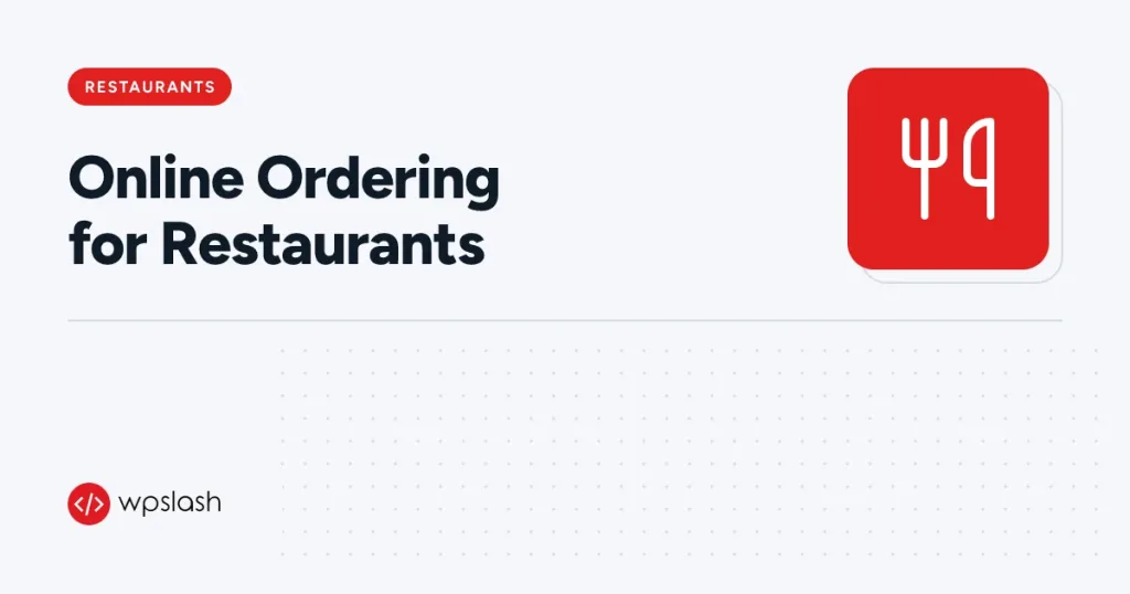 Online Ordering for Restaurants – restaurants guide from WPSlash
