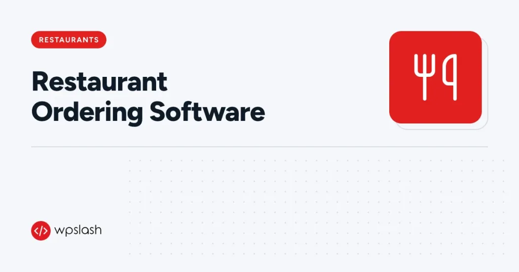 Restaurant Ordering Software – restaurants guide from WPSlash