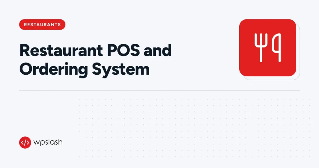 Restaurant POS and Ordering System – restaurants guide from WPSlash